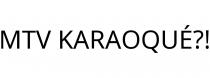 MTV KARAOQUÉ?!