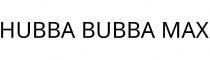 HUBBA BUBBA MAX