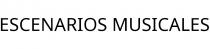 ESCENARIOS MUSICALES