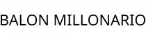 BALON MILLONARIO