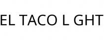 EL TACO L GHT
