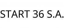 START 36 S.A.