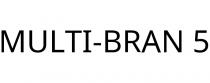 MULTI-BRAN 5
