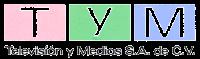 TYM TELEVISIÓN Y MEDIOS S.A. DE C.V.