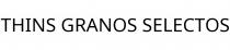 THINS GRANOS SELECTOS