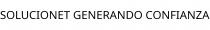 SOLUCIONET GENERANDO CONFIANZA