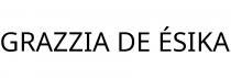 GRAZZIA DE ÉSIKA