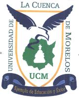 UCM UNIVERSIDAD DE LA CUENCA DE MORELOS EJEMPLO DE EDUCACIÓN Y ÉXITO