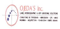 OJEDA'S INC. LAND; HYDROGRAPHIC & GPS SURVEYING SOLUTIONS; CONSULTORES DE TOPOGRAFIA-HIDROGRAFIA-GPS-MINAS-INGENIERIA-ARQUITECTURA-PLANEACION Y DISEÑO URBANO