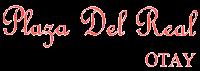 PLAZA DEL REAL OTAY