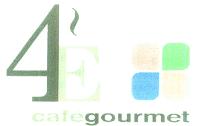 4E CAFÉGOURMET