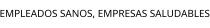 EMPLEADOS SANOS; EMPRESAS SALUDABLES