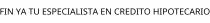 FIN YA TU ESPECIALISTA EN CREDITO HIPOTECARIO