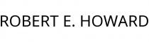 ROBERT E. HOWARD