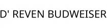 D' REVEN BUDWEISER
