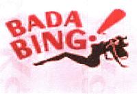 BADA BING