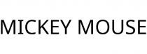 MICKEY MOUSE