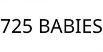 725 BABIES