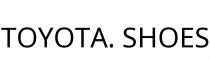 TOYOTA. SHOES