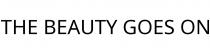 THE BEAUTY GOES ON