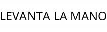LEVANTA LA MANO