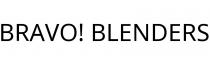 BRAVO! BLENDERS