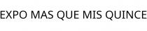 EXPO MAS QUE MIS QUINCE