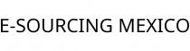 E-SOURCING MEXICO