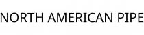 NORTH AMERICAN PIPE