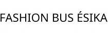 FASHION BUS ÉSIKA