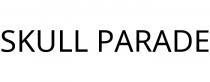 SKULL PARADE
