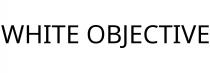 WHITE OBJECTIVE