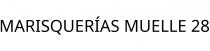 MARISQUERÍAS MUELLE 28