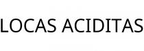 LOCAS ACIDITAS