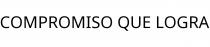 COMPROMISO QUE LOGRA
