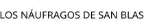 LOS NÁUFRAGOS DE SAN BLAS
