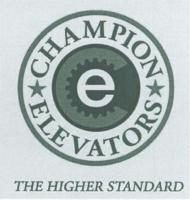 E CHAMPION THE HIGHER STANDARD