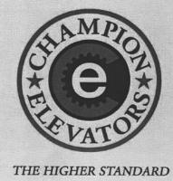 E CHAMPION THE HIGHER STANDARD