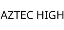 AZTEC HIGH