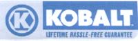 K KOBALT LIFETIME HASSLE-FREE GUARANTEE