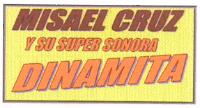 MISAEL CRUZ Y SU SUPER SONORA DINAMITA