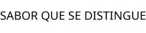 SABOR QUE SE DISTINGUE
