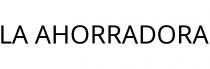 LA AHORRADORA
