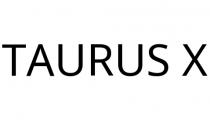 TAURUS X