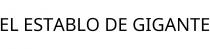 EL ESTABLO DE GIGANTE