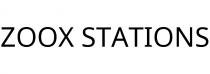 ZOOX STATIONS