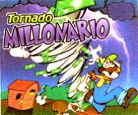 TORNADO MILLONARIO