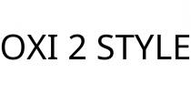 OXI 2 STYLE