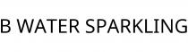 B WATER SPARKLING