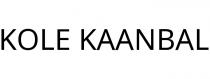 KOLE KAANBAL